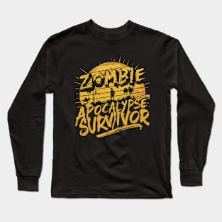 Zombie Apocalypse Survivor Long Sleeve T-Shirt